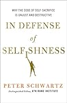 In Defense of Selfishness: Why the Code of Self-Sacrifice is Unjust and Destructive