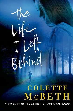 The Life I Left Behind (Hardcover)