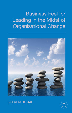 Business Feel: Leading Paradigm Shifts in Organisations