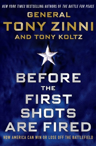 Before the First Shots Are Fired: How America Can Win Or Lose Off The Battlefield (Hardcover)