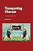 Transporting Chaucer (Manchester Medieval Literature and Culture)