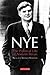 Nye: The Political Life of Aneurin Bevan