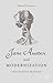 Jane Austen and Modernization: Sociological Readings