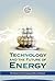 Technology and the Future of Energy
