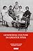 Gendering Culture in Greater Syria: Intellectuals and Ideology in the Late Ottoman Period (Library of Middle East History)