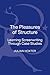 Pleasures of Structure, The: Learning Screenwriting Through Case Studies