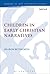 Children in Early Christian Narratives by Sharon Betsworth