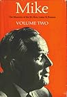 Mike: The Memoirs Of The Right Honourable Lester B. Pearson Volume II Mike: The Memoirs Of The Right Honourable Lester B. Pearson Volume II