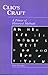 Clios craft: A primer of historical methods (New Canadian readings)