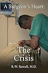 A Surgeon's Heart: The Crisis