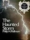 The Haunted Storm by Philip Pullman