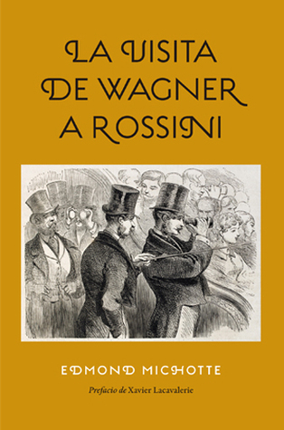 Portada de La visita de Wagner a Rossini, de Edmond Michotte