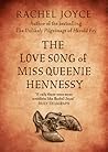 The Love Song of Miss Queenie Hennessy by Rachel Joyce