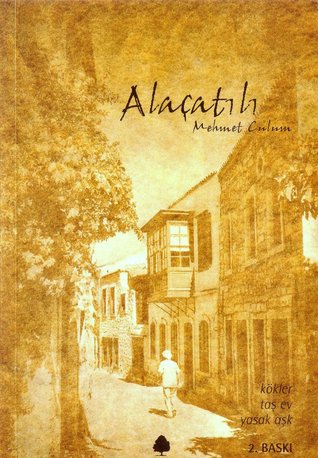 Alaçatılı: kökler, taş ev, yasak aşk (Paperback)