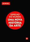 Espelho do Mundo:...