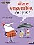 VIVRE ENSEMBLE C EST QUOI