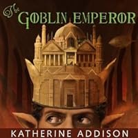 The Goblin Emperor