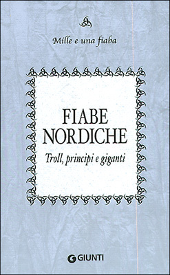 Fiabe nordiche: Troll, principi e giganti