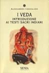 I Veda. Introduzione Ai Testi Sacri Indiani