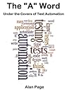 The "A" Word. Under the Covers of Test Automation