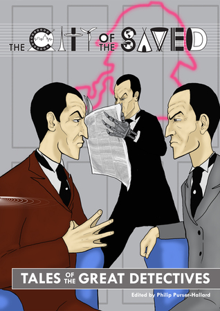 Tales of the Great Detectives (The City of the Saved, #3)