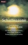 Schattenzone: Geschichten vom Rande der Realität