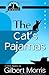 The Cat's Pajamas by Gilbert Morris