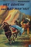 Het geheim van Bad Man's Hut