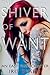 The Shiver of Want (East Pa...