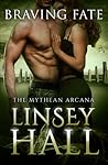 Braving Fate by Linsey Hall