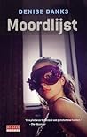Moordlijst by Denise Danks Moordlijst by Denise Danks
