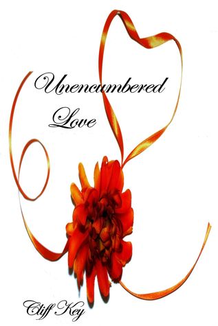 Unencumbered Love (ebook)