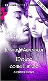 Dolce come il miele by Jennifer L. Armentrout