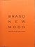 Brand New Moon