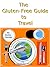 The Gluten-Free Guide to Travel