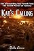 Kat’s Calling by Bella Storm