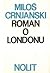 Roman o Londonu I