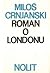 Roman o Londonu I