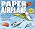Paper Airplane Fold-a-Day 2...