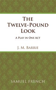 The Twelve-Pound Look: A Play in One Act (Paperback)