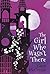 The Girl Who Wasn't There by Karen McCombie