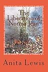 The Liberation of Norma Jean by Anita  Lewis