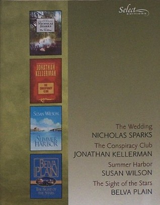 Reader's Digest Select Editions, Volume 273, 2004 #3: The Wedding / The Conspiracy Club / Summer Harbor / The Sight of the Stars
