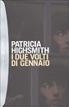 I due volti di gennaio by Patricia Highsmith I due volti di gennaio by Patricia Highsmith