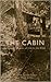 The Cabin by Louise Ruddle Talbot