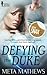 Defying the Duke by Meta Mathews