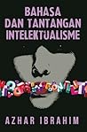 Bahasa dan Tantangan Intelektualisme Bahasa dan Tantangan Intelektualisme