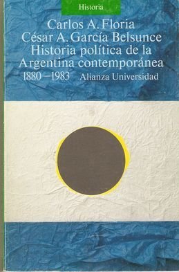 Historia política de la Argentina contemporánea: 1880-1983