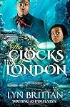 The Clocks of London by Pamela Lyn