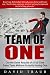 Team of One: Get the Sales Results of a Full Time Sales Team Without Actually Having One